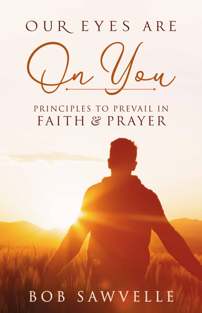 Our Eyes are On You by Dr. Bob Sawvelle